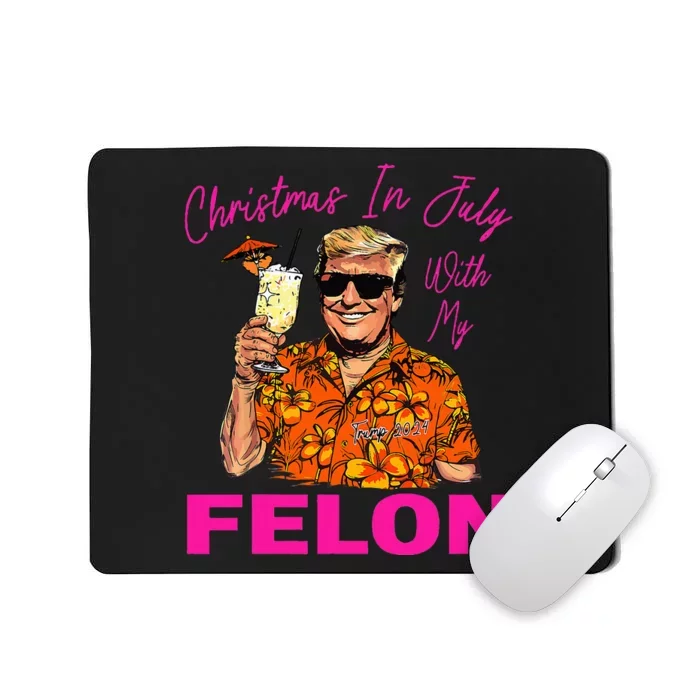 Christmas In July With My Felon Trump 2024 Summer Vacation Mousepad