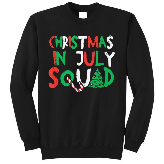 Christmas In July Squad Funny Summer Xmas Men Women Kids Tall Sweatshirt