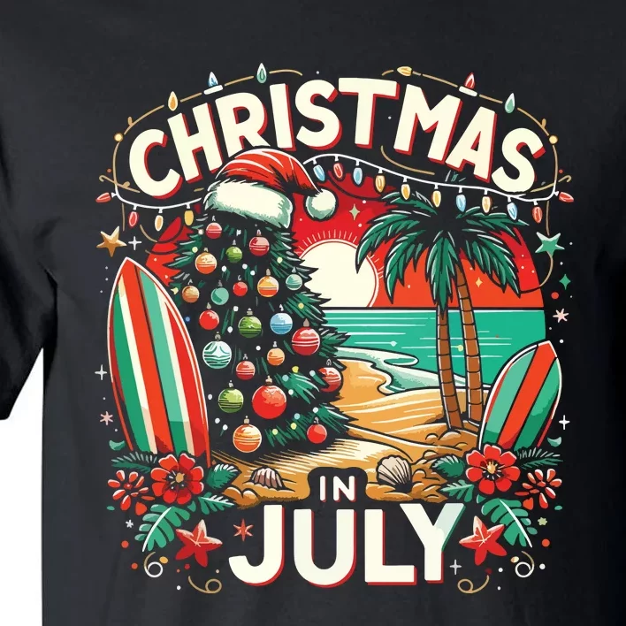 Christmas In July Summer Beach Vacation Xmas Tall T-Shirt