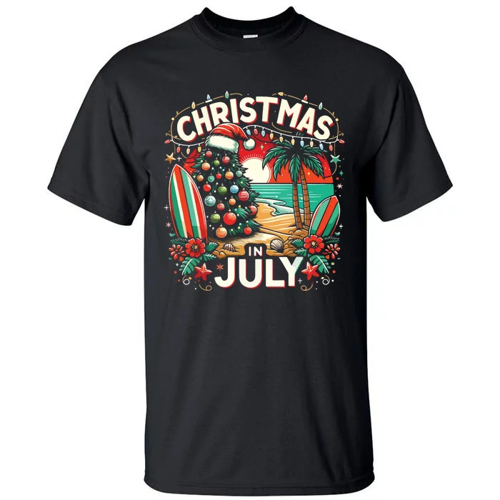 Christmas In July Summer Beach Vacation Xmas Tall T-Shirt