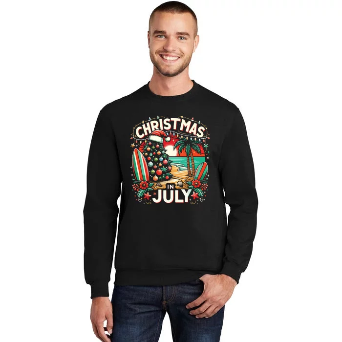 Christmas In July Summer Beach Vacation Xmas Tall Sweatshirt