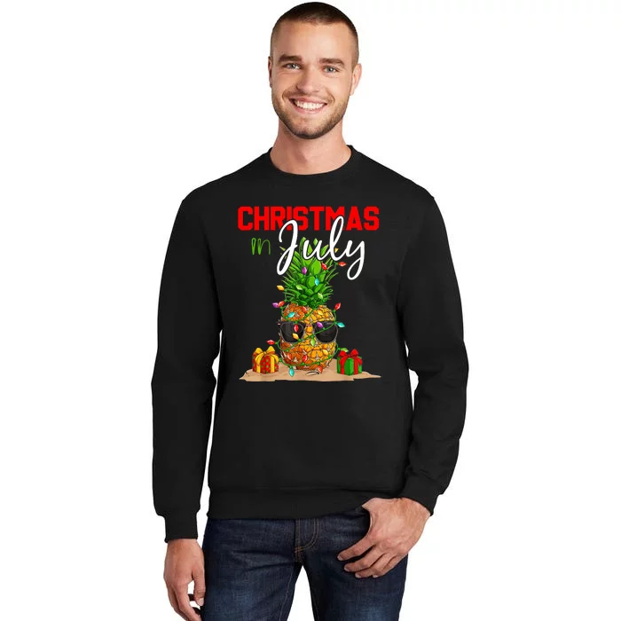 Christmas In July Pineapple Xmas Tree Summer Vacation Tall Sweatshirt