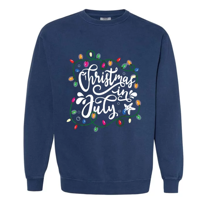 Christmas In July Lights Funny Summer Xmas Garment-Dyed Sweatshirt