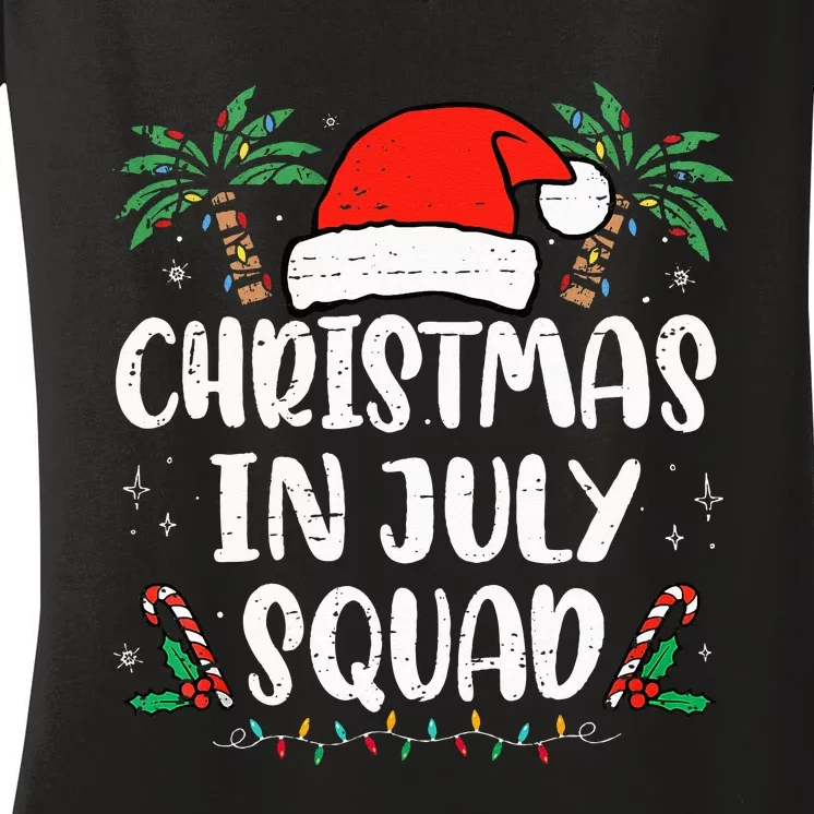 Christmas In July Squad Funny Summer Xmas Holiday Women's V-Neck T-Shirt