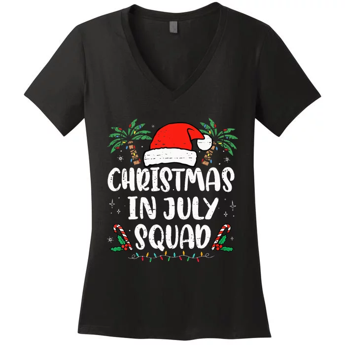 Christmas In July Squad Funny Summer Xmas Holiday Women's V-Neck T-Shirt