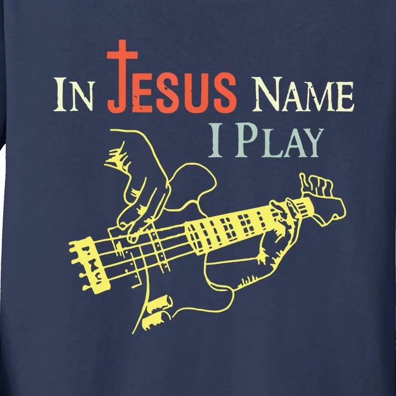 Christian In Jesus Name I Play Guitar Kids Long Sleeve Shirt