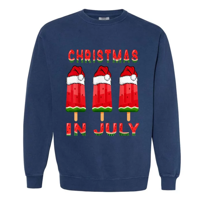 Christmas In July Watermelon Ice Pops Fun Christmas In July Garment-Dyed Sweatshirt