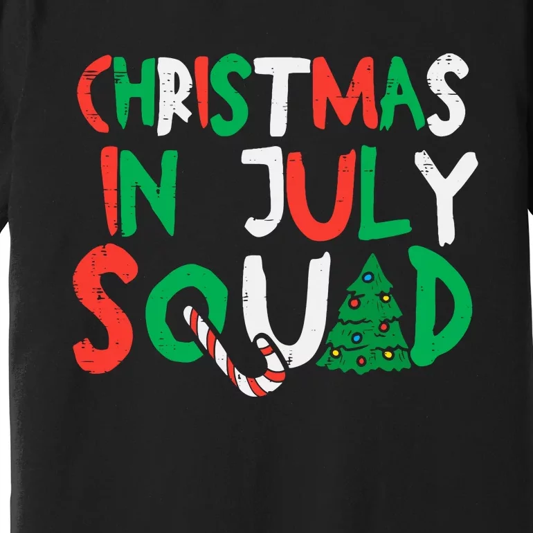 Christmas In July Squad Funny Summer Xmas Premium T-Shirt