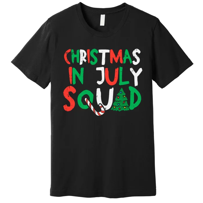 Christmas In July Squad Funny Summer Xmas Premium T-Shirt