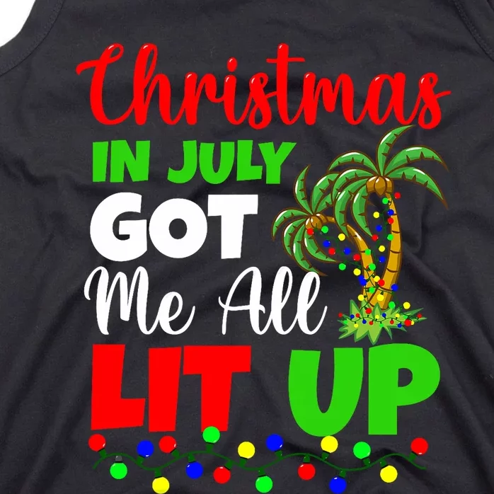 Christmas In July Got Me All Lit Up Tank Top