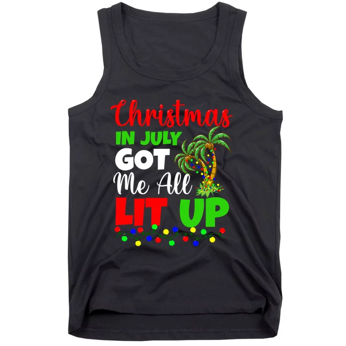 Christmas In July Got Me All Lit Up Tank Top