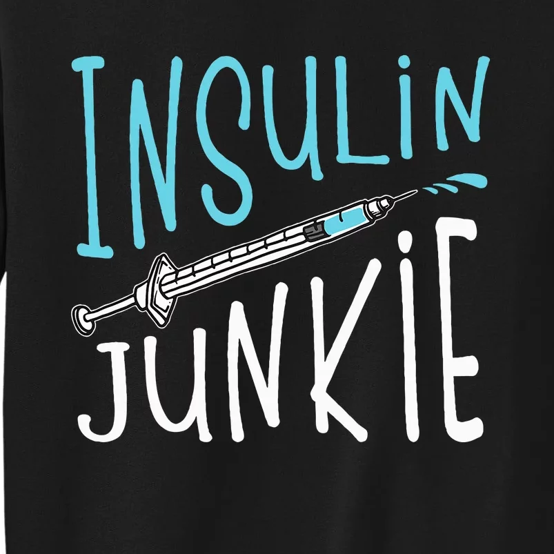 Cool Insulin Junkie Funny Diabetes Awareness Gift Sweatshirt