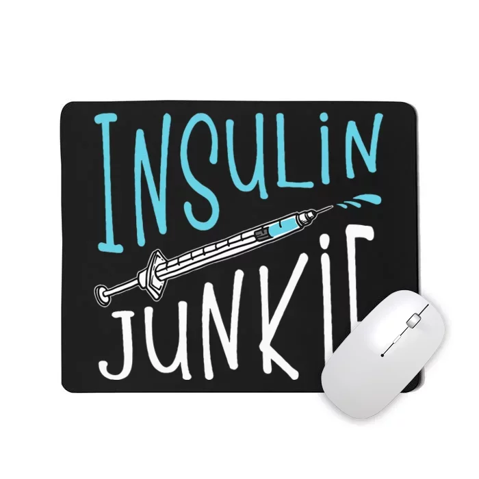 Cool Insulin Junkie Funny Diabetes Awareness Gift Mousepad