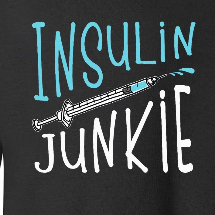 Cool Insulin Junkie Funny Diabetes Awareness Gift Toddler Sweatshirt