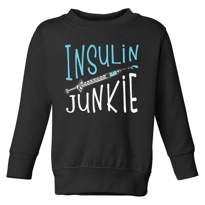 Cool Insulin Junkie Funny Diabetes Awareness Gift Toddler Sweatshirt