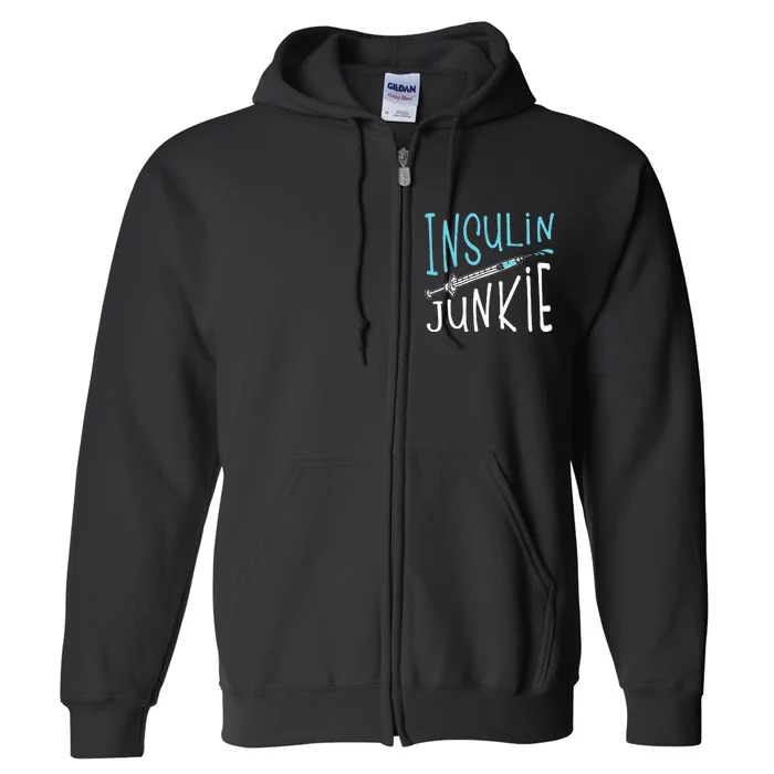 Cool Insulin Junkie Funny Diabetes Awareness Gift Full Zip Hoodie