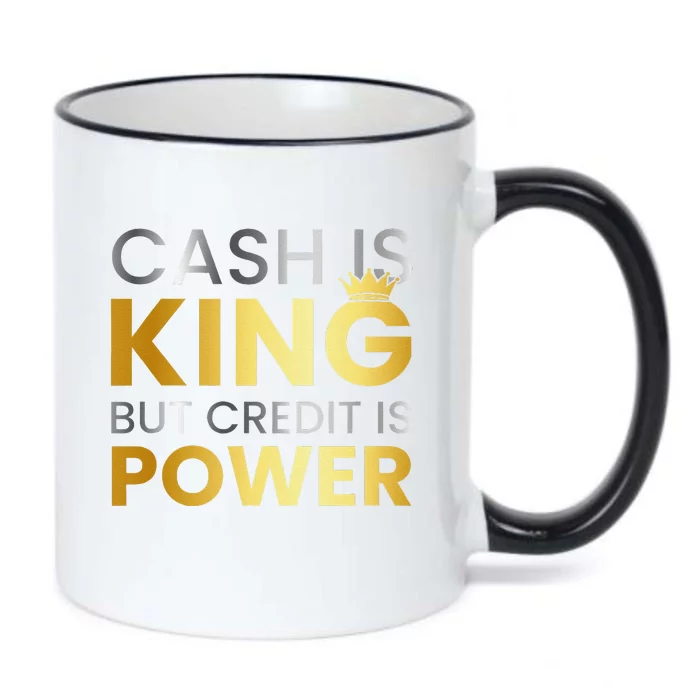 Cash Is King ...But Credit Is Power Black Color Changing Mug