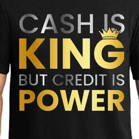 Cash Is King ...But Credit Is Power Pajama Set