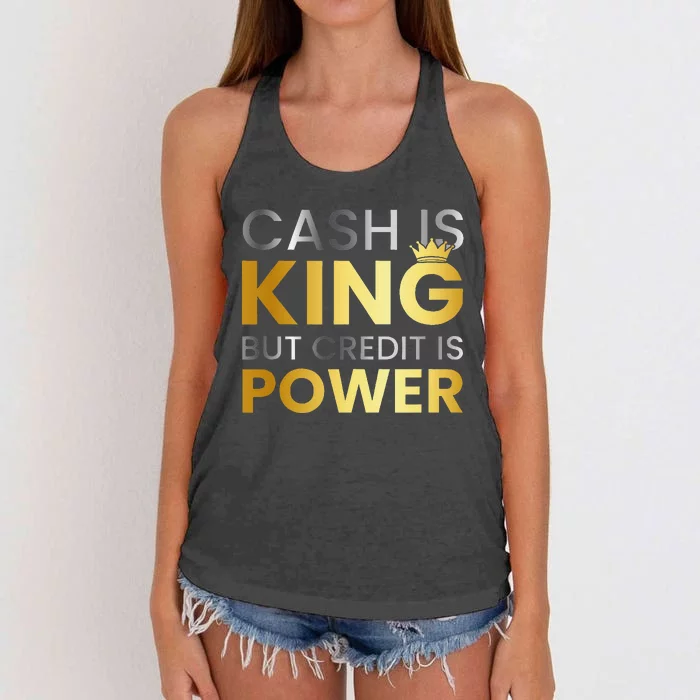 Cash Is King ...But Credit Is Power Women's Knotted Racerback Tank