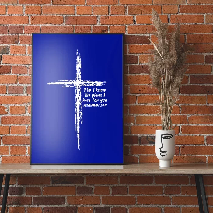 Cross I Know The Plans Verse Bible Jesus God Christian Gift Poster