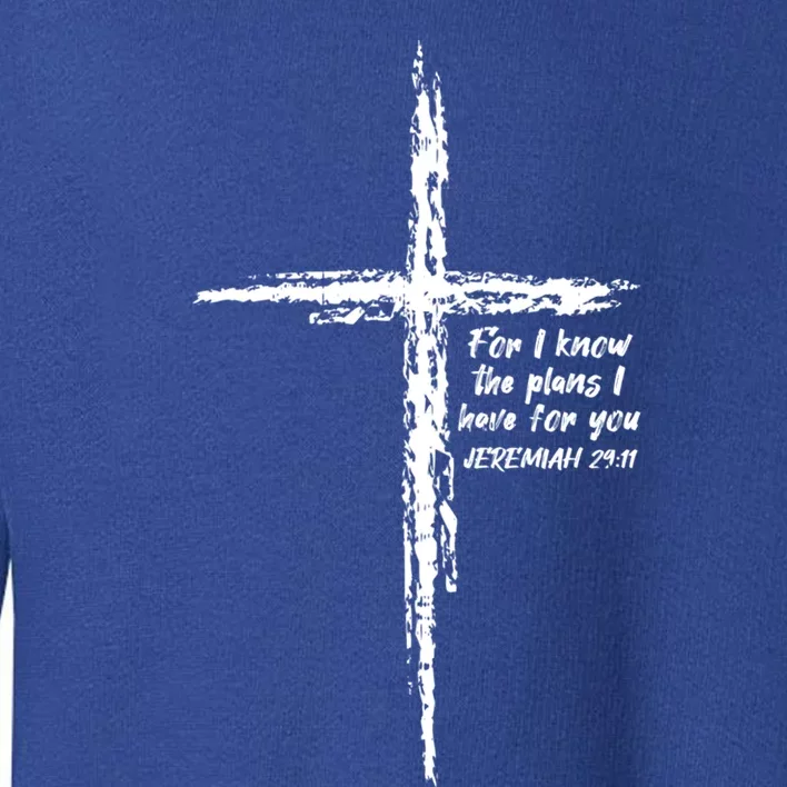 Cross I Know The Plans Verse Bible Jesus God Christian Gift Toddler Sweatshirt