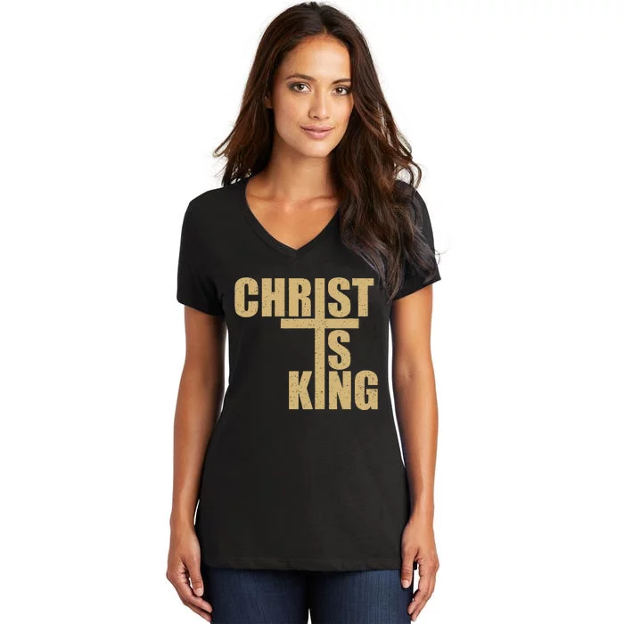 Christ Is King Jesus Is King Cross Crucifix Women's V-Neck T-Shirt