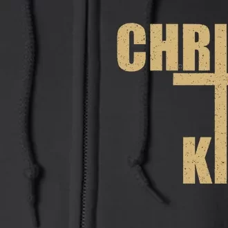 Christ Is King Jesus Is King Cross Crucifix Full Zip Hoodie