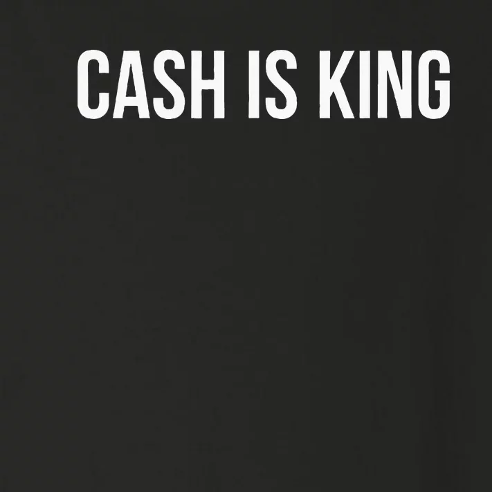 Cash Is King Toddler Long Sleeve Shirt