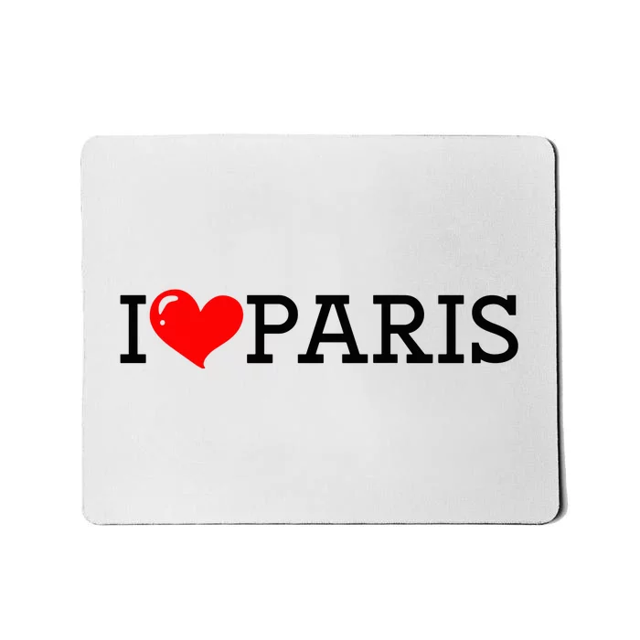 Cool I Love Paris Mousepad