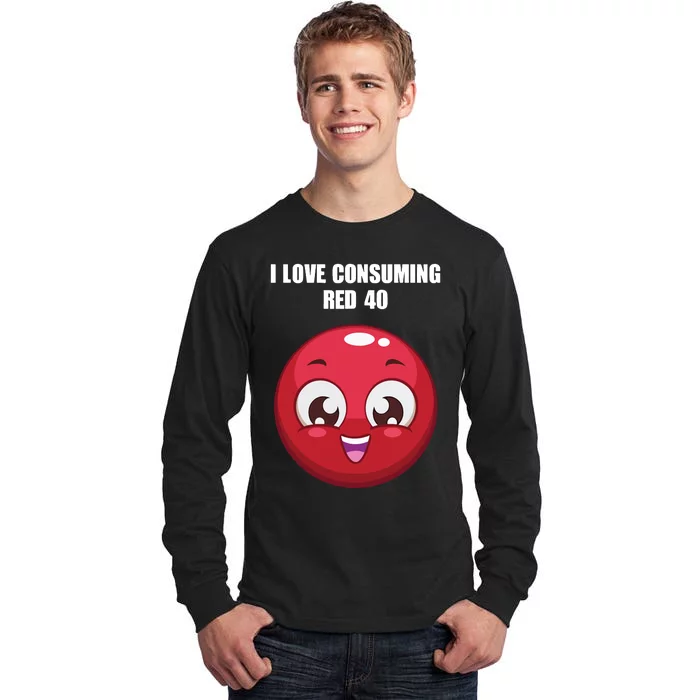 Cuntmama I Love Consuming Red 40 Tall Long Sleeve T-Shirt