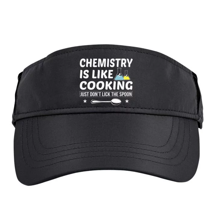 Chemistry Is Like Cooking Don't Lick The Spoon Chemist Adult Drive Performance Visor