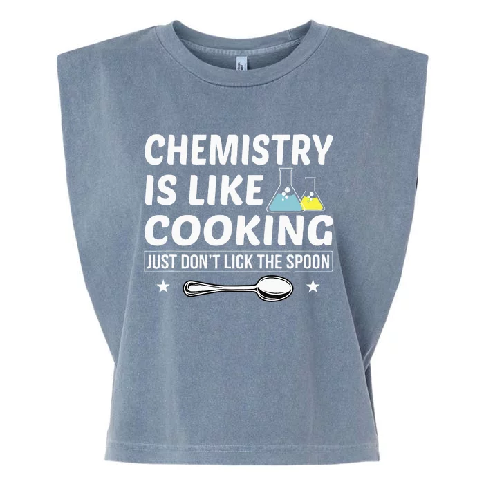 Chemistry Is Like Cooking Don't Lick The Spoon Chemist Garment-Dyed Women's Muscle Tee