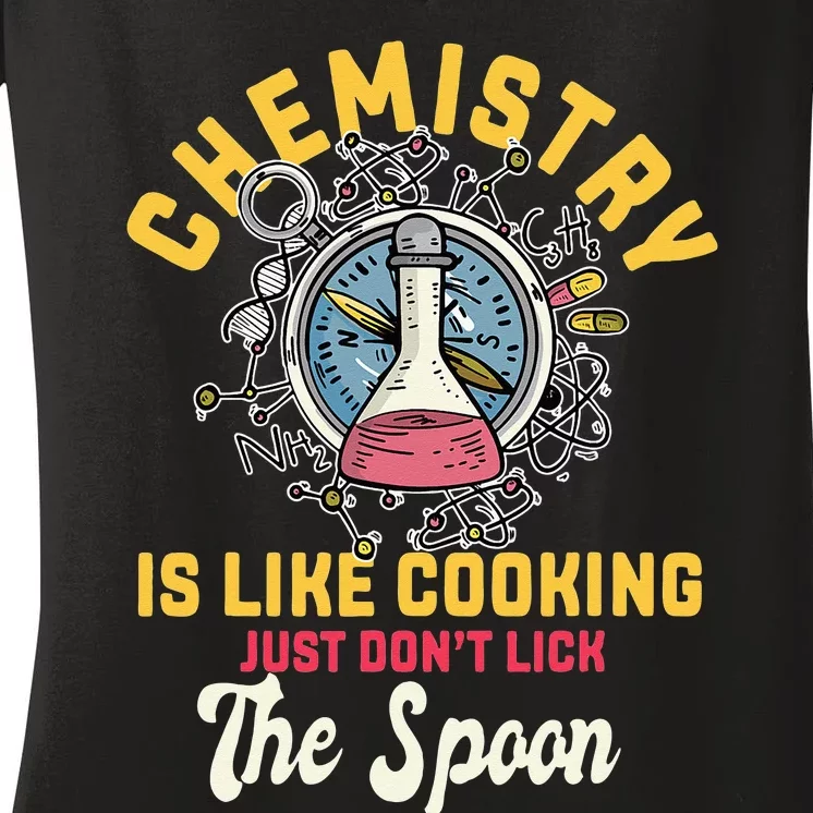 Chemistry Is Like Cooking Funny Chemist Science Nerd Lover Women's V-Neck T-Shirt