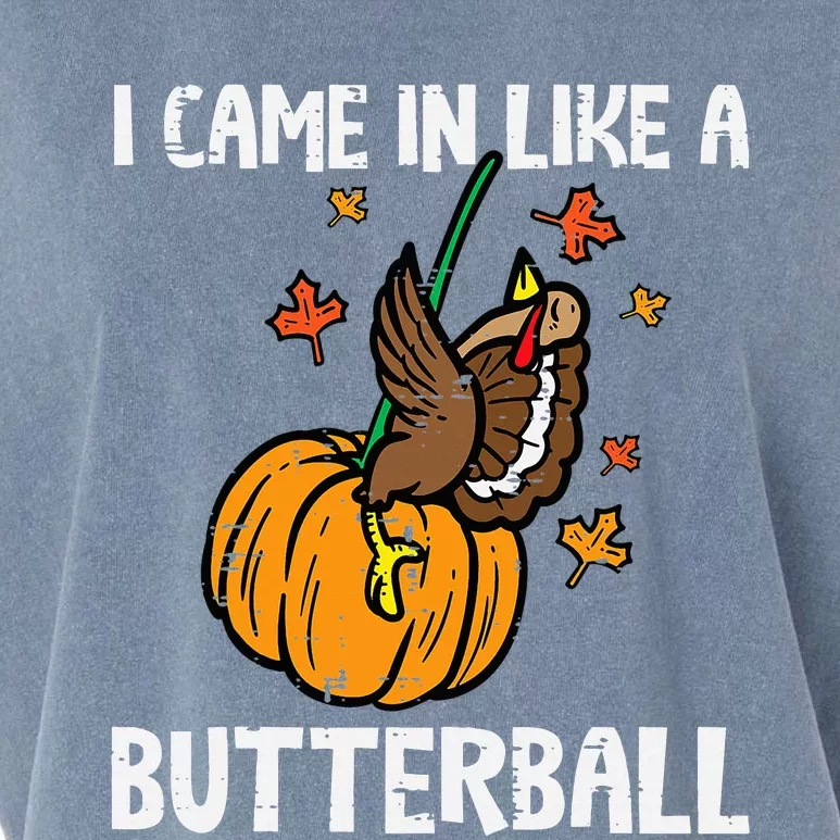 came in like a butterball  thanksgiving Garment-Dyed Women's Muscle Tee