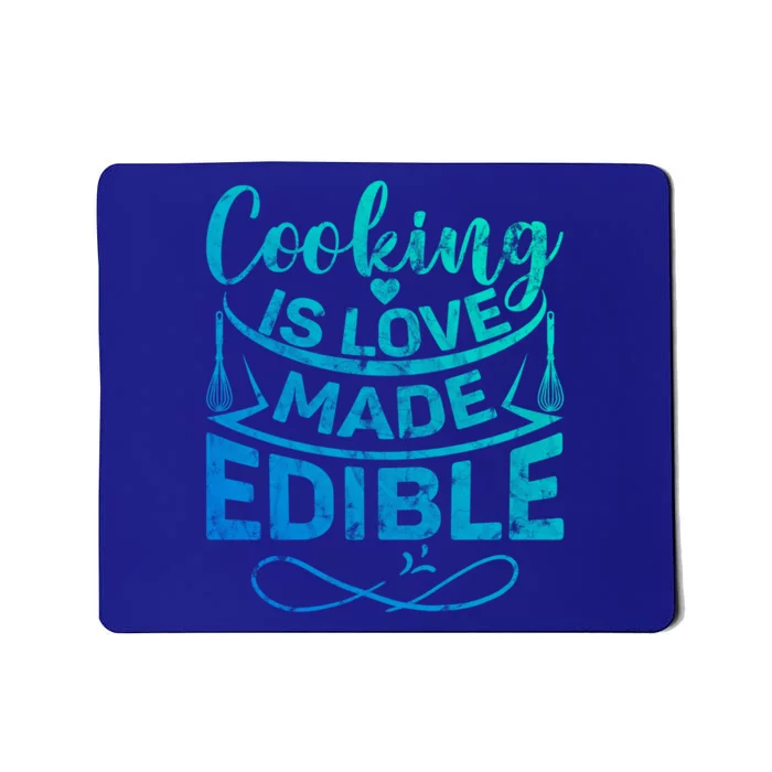 Cooking Is Love Made Edible Funny Chef Gift Mousepad