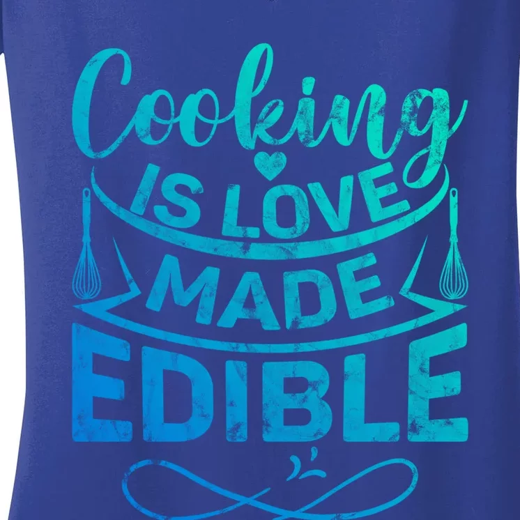 Cooking Is Love Made Edible Funny Chef Gift Women's V-Neck T-Shirt