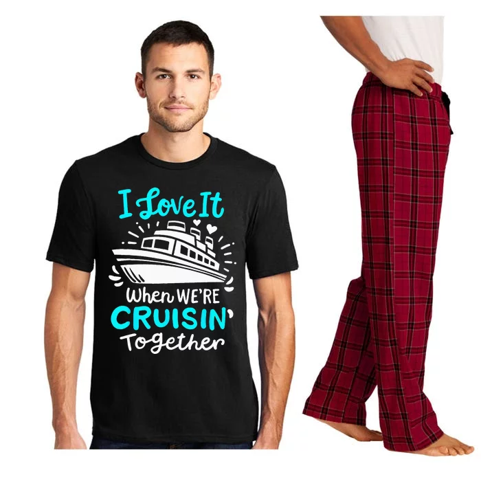 Cruise I Love It When Were Cruisin Together Pajama Set