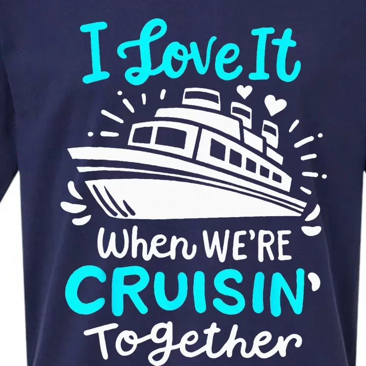 Cruise I Love It When Were Cruisin Together Sueded Cloud Jersey T-Shirt