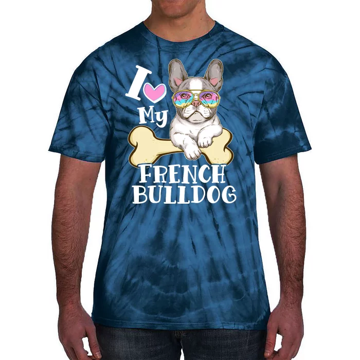 Cute I Love My French Bulldog Tie-Dye T-Shirt