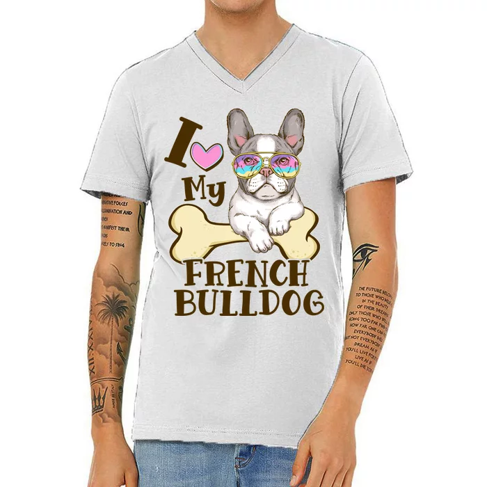 Cute I Love My French Bulldog V-Neck T-Shirt