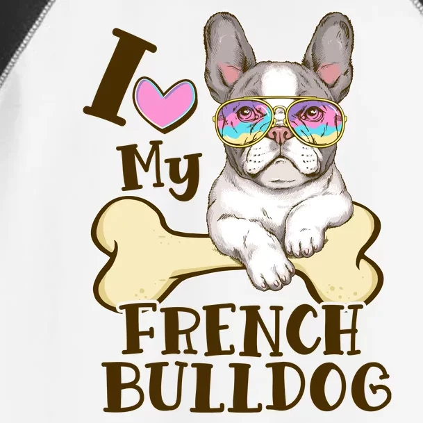 Cute I Love My French Bulldog Toddler Fine Jersey T-Shirt