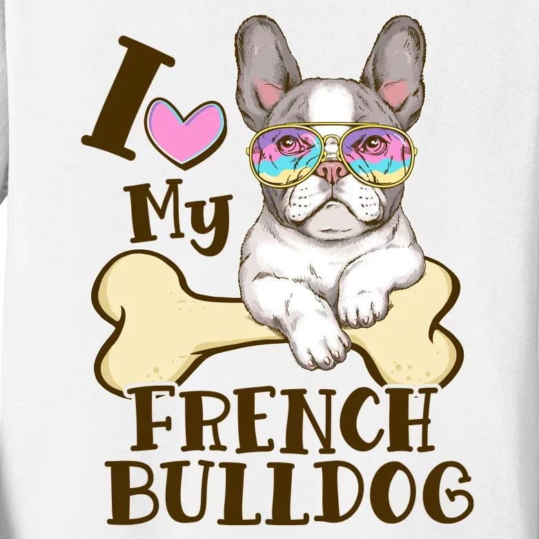 Cute I Love My French Bulldog Kids Long Sleeve Shirt