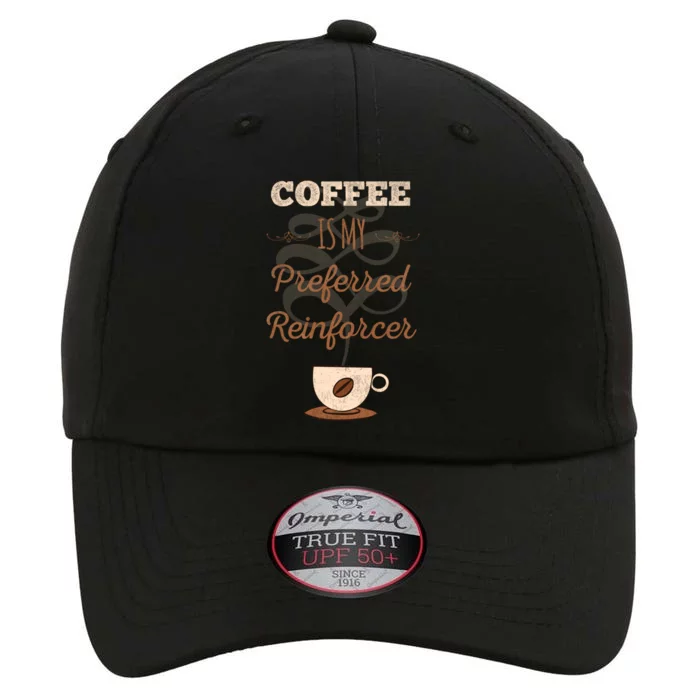 Coffee Is Love Coffee Is Life And My Preferred Reinforcer Cool Gift The Original Performance Cap