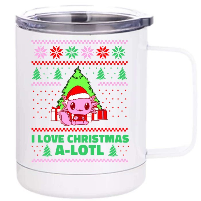 Cute I Love Christmas A Lotl Axolotl Funny Presents Ugly Front & Back 12oz Stainless Steel Tumbler Cup