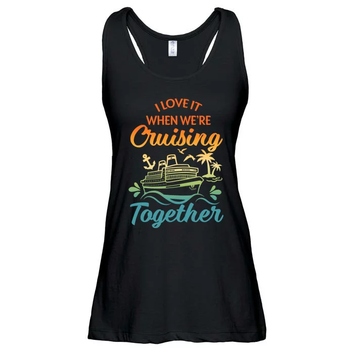 Cruise I Love It When WeRe Cruising Together Matching Ladies Essential Flowy Tank