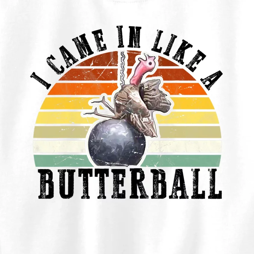 Came In Like A Butterball Funny Thanksgiving Kids Sweatshirt