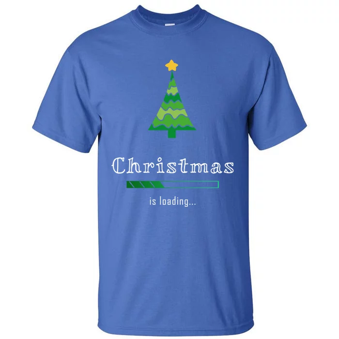 Christmas Is Loading Gift Christmas Tree Design Gift Christmas Gift Tall T-Shirt