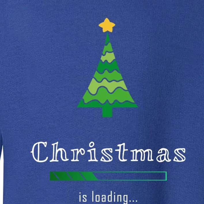 Christmas Is Loading Gift Christmas Tree Design Gift Christmas Gift Toddler Sweatshirt