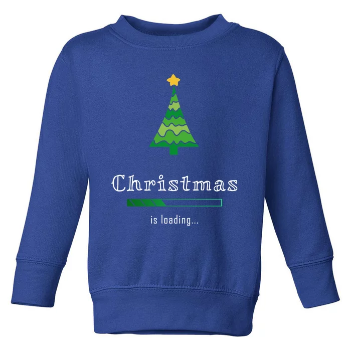 Christmas Is Loading Gift Christmas Tree Design Gift Christmas Gift Toddler Sweatshirt