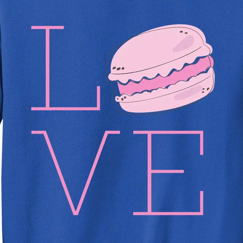 Cute I Love French Macaroon Macaron Cookie Gift Funny Gift Tall Sweatshirt